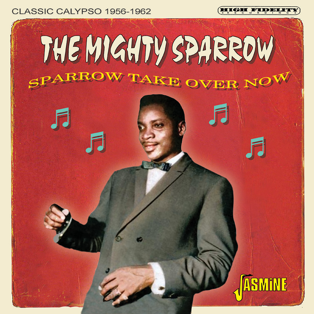 Sparrow Take Over now-Classic Calypso 1956-1962