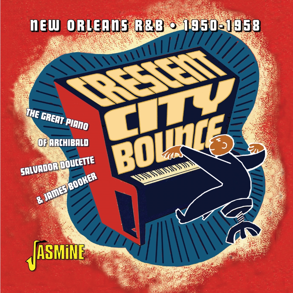 Crescent City Bounce: New Orleans R&B - 1950-1958
