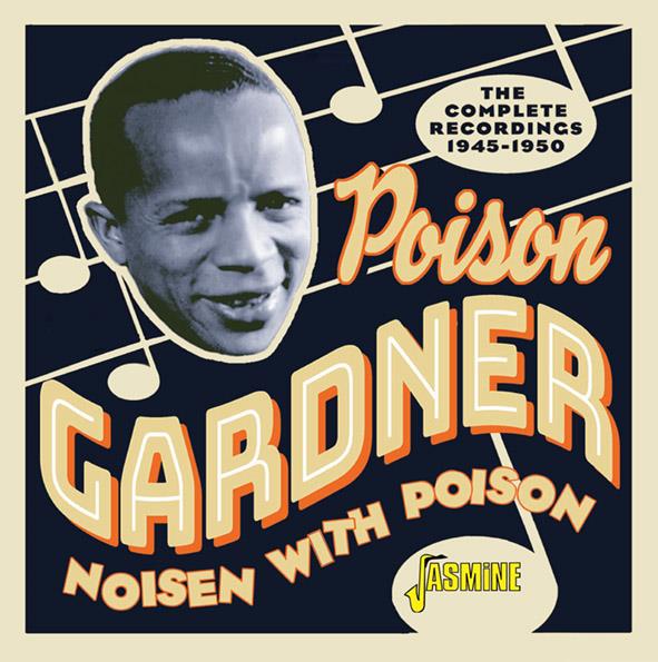 Noisen With Poison-The Complete Recordings 1945-1950 - Click Image to Close