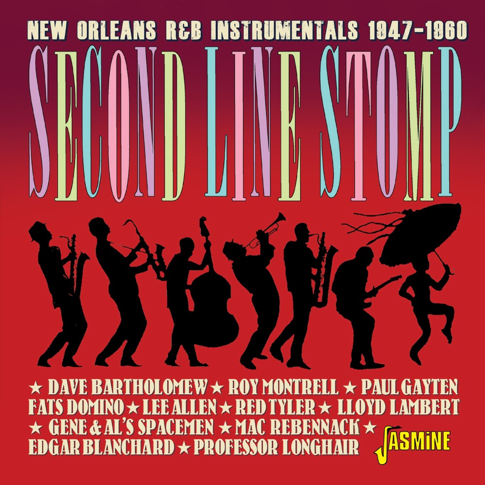 Second Line Stomp: New Orleans R&B Instrumentals 1947-1960