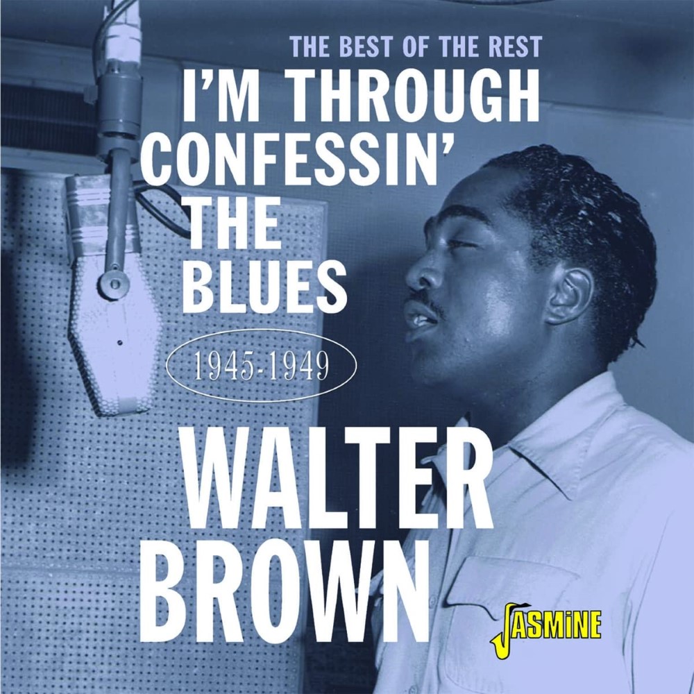The Best Of The Rest-I'm Through Confessin' The Blues 1945-1949