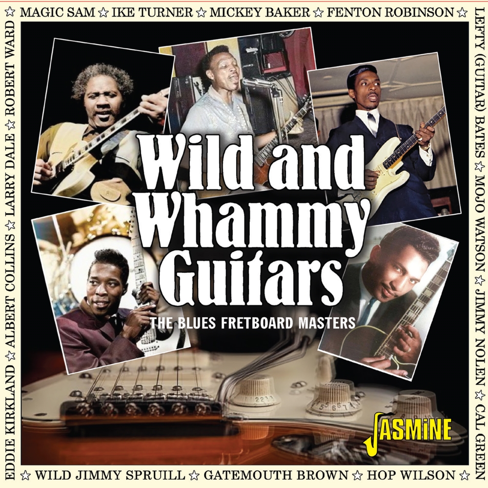 Wild And Whammy Guitar- Blues Fretboard Masters - 29 Cuts