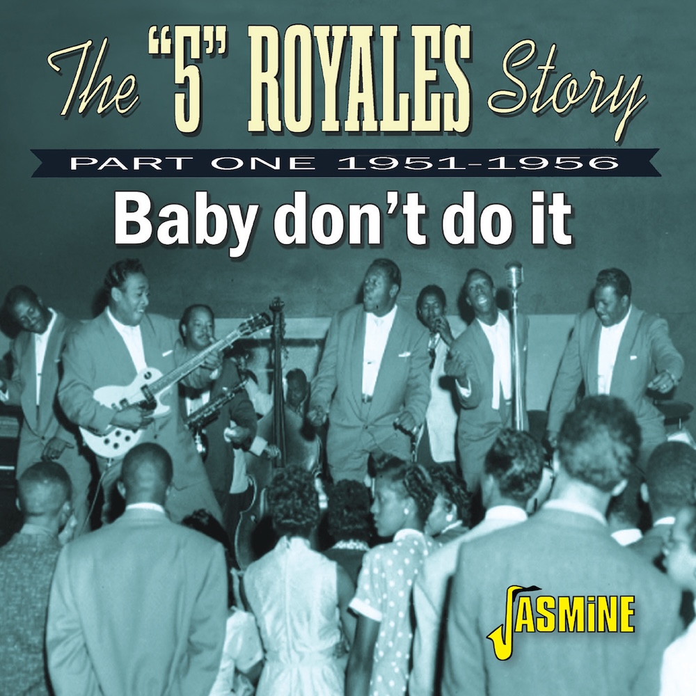 (image for) 5 Royales Story, Part One 1951-1956 - Baby Don't Do It