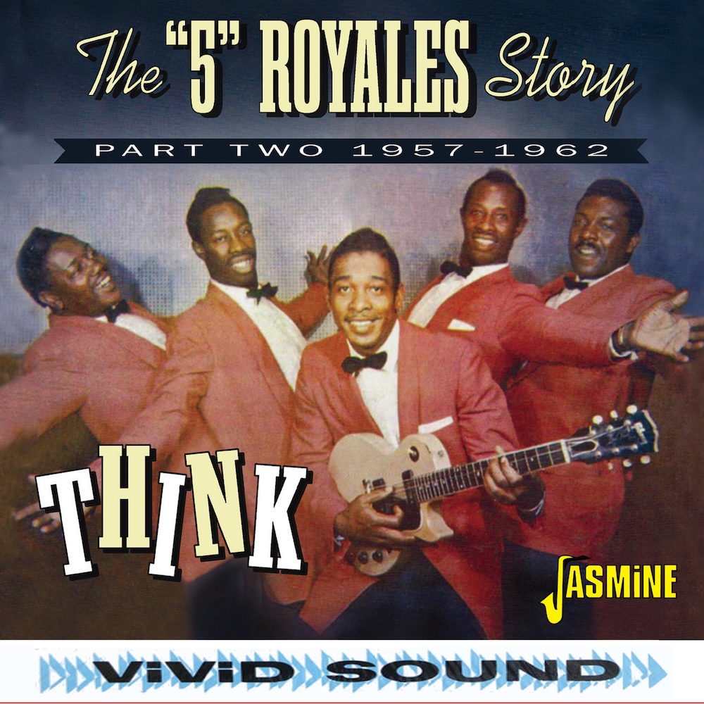 (image for) Think: 5 Royales Story, Part 2 - 1957-1962