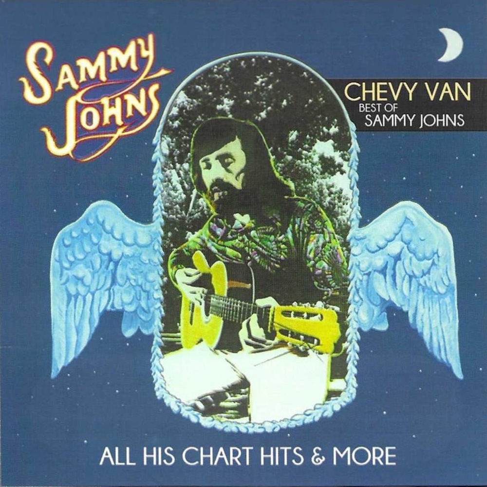 (image for) Chevy Van - Best of Sammy Johns - All His Chart Hits & More