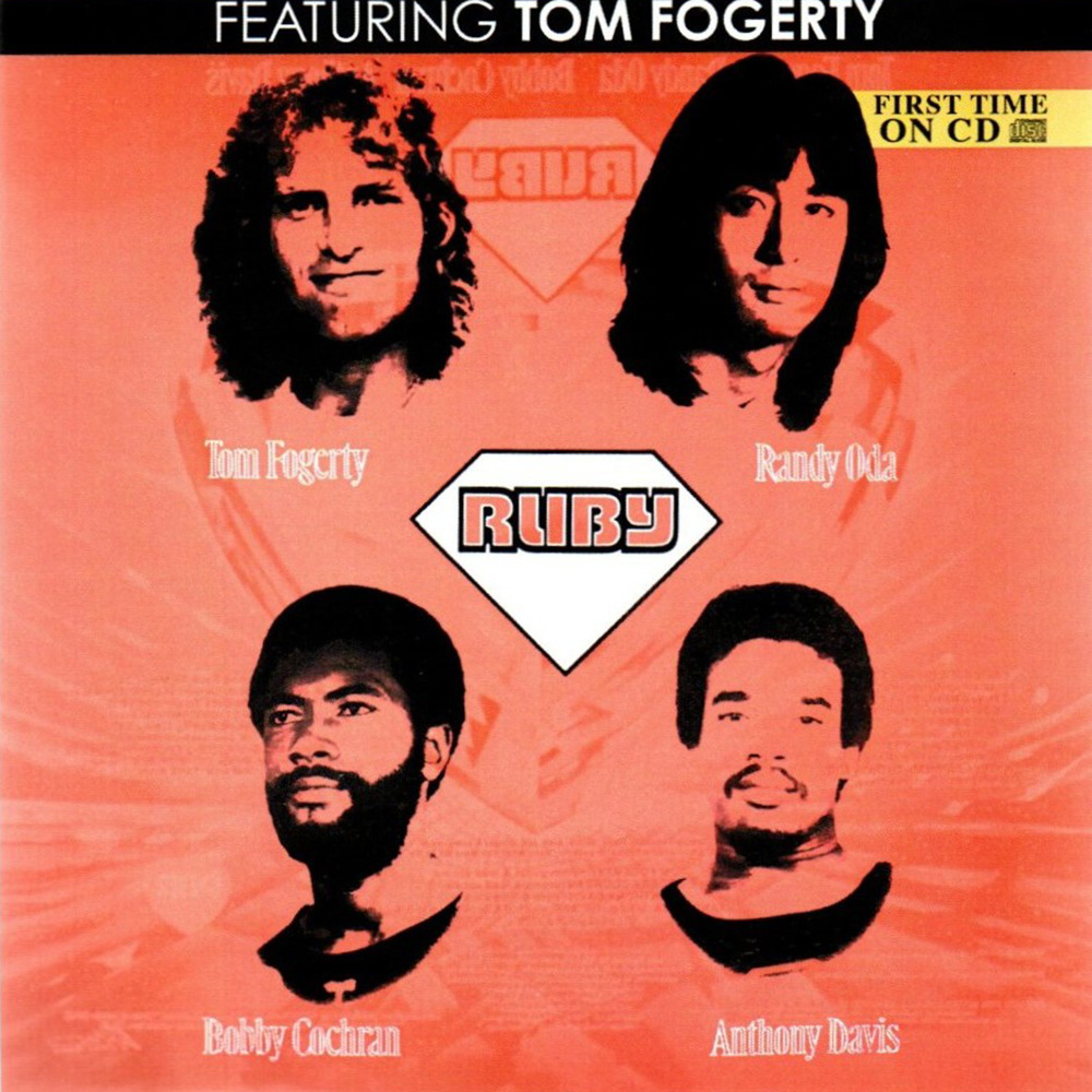 Ruby Featuring Tom Fogerty (image for) Ruby Featuring Tom Fogerty