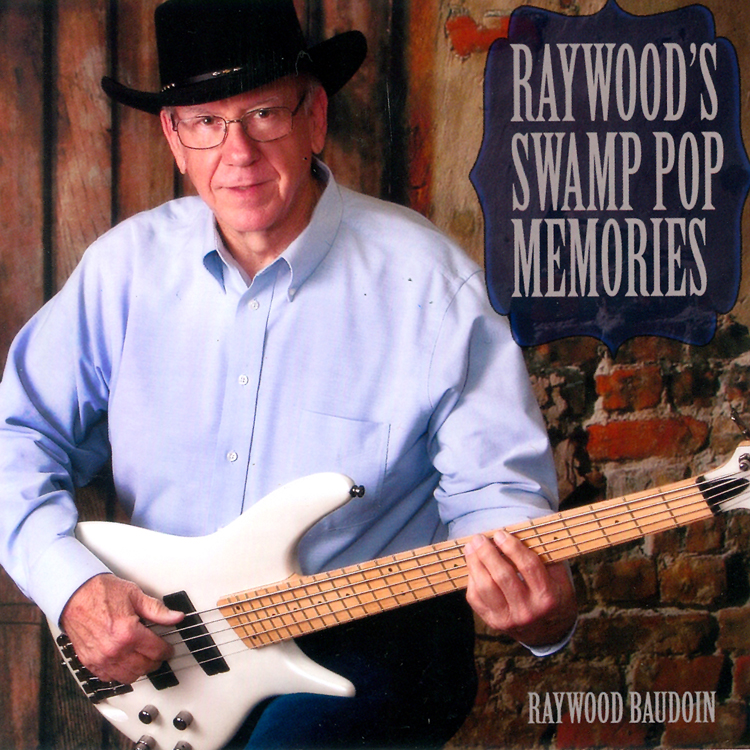 Raywood's Swamp Pop