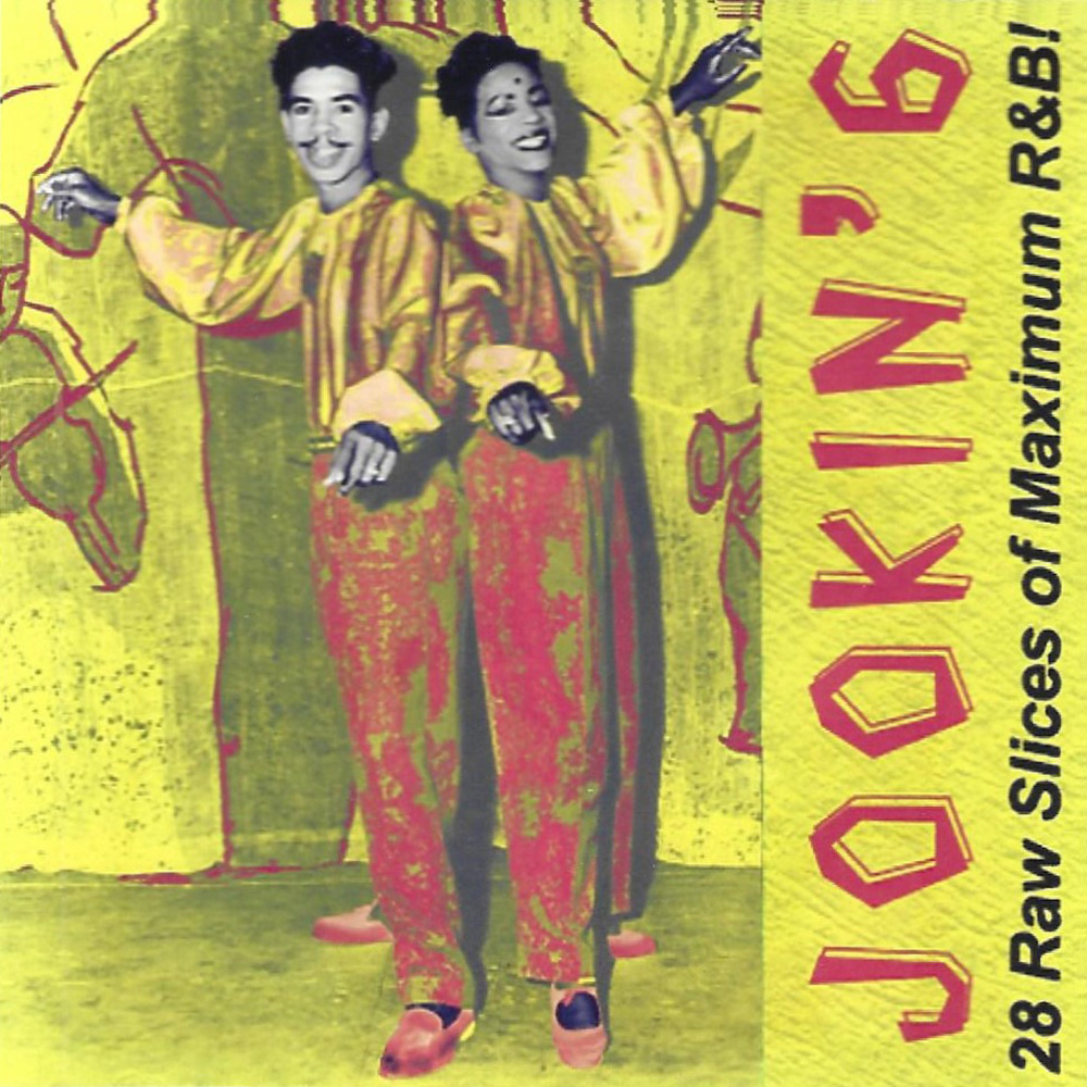 (image for) Jookin' 6-28 Raw Slices of Maximum R&B!