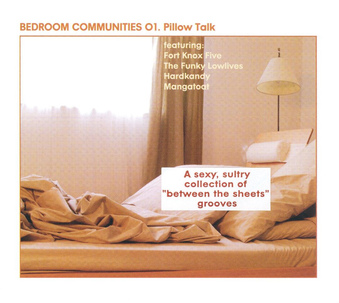 Bedroom Communities O1. Pillow Talk