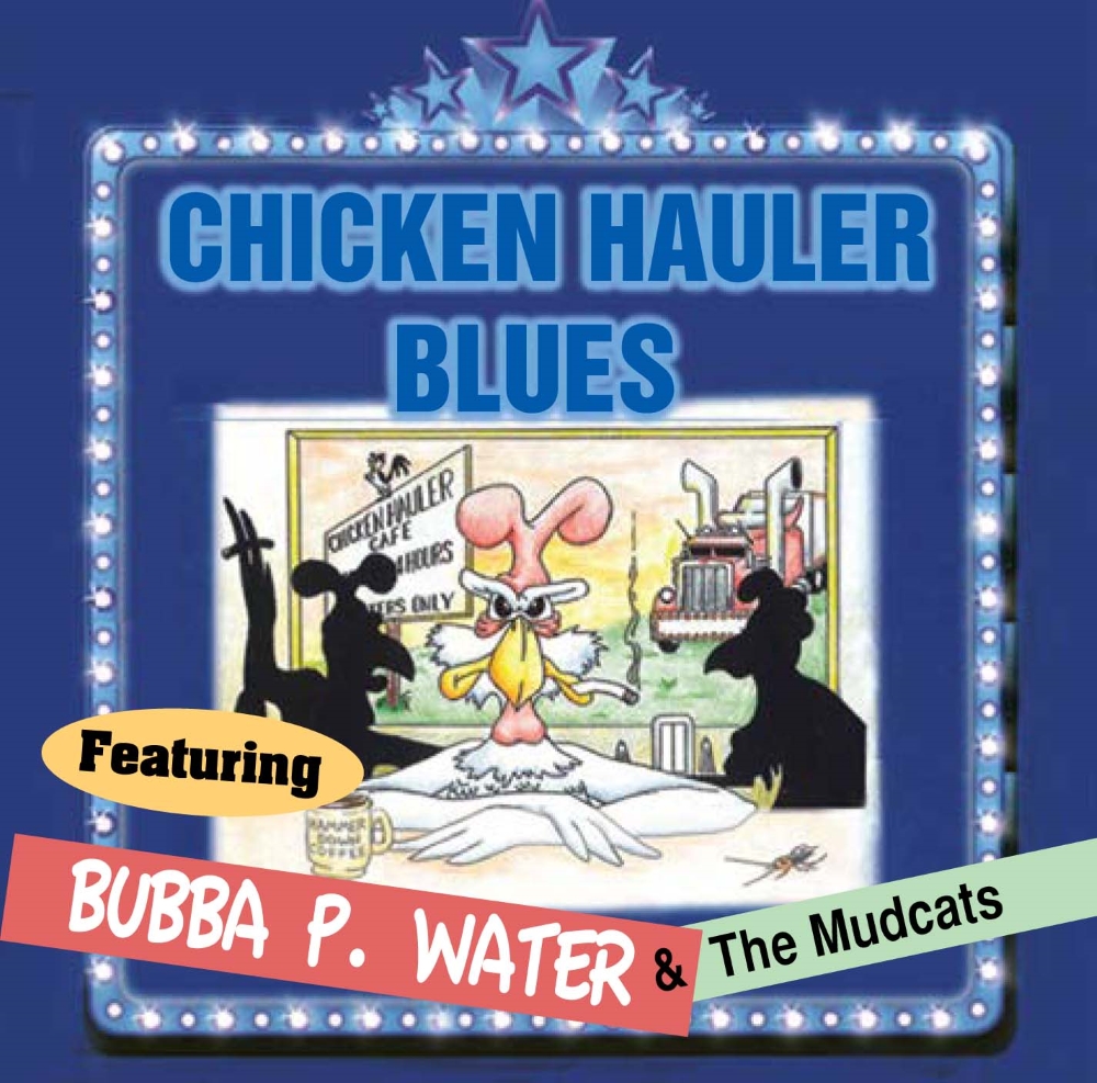 Chicken Hauler Blues, Volume 1