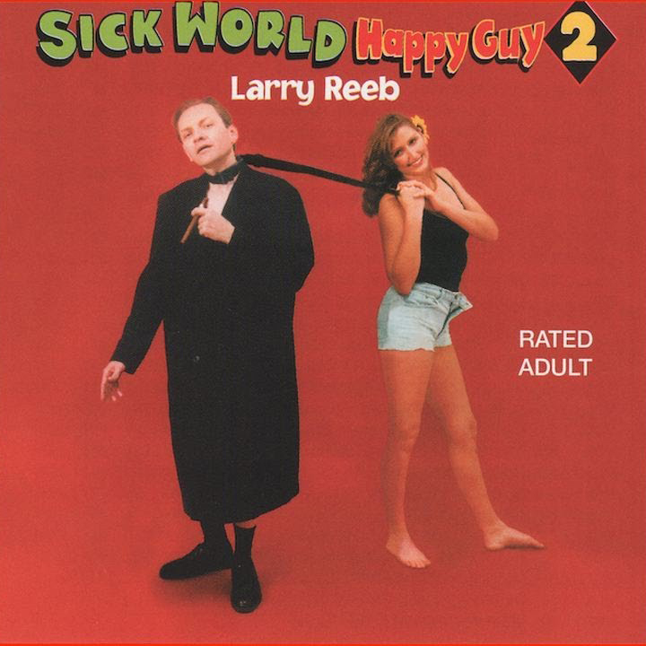 Sick World, Happy Guy 2 - Click Image to Close