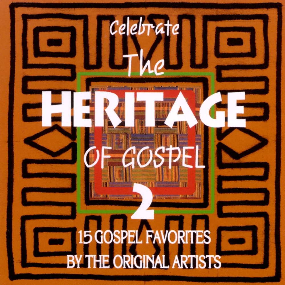 Celebrate The Heritage Of Gospel 2 (Cassette) - Click Image to Close