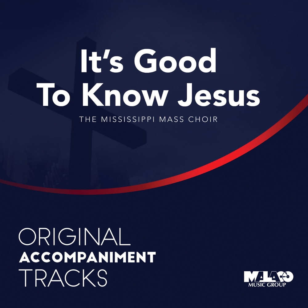 Original Accompaniment Tracks: It's Good To Know Jesus