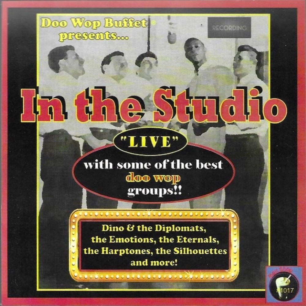 In The Studio Live-With Some Of The Best Doo Wop Groups