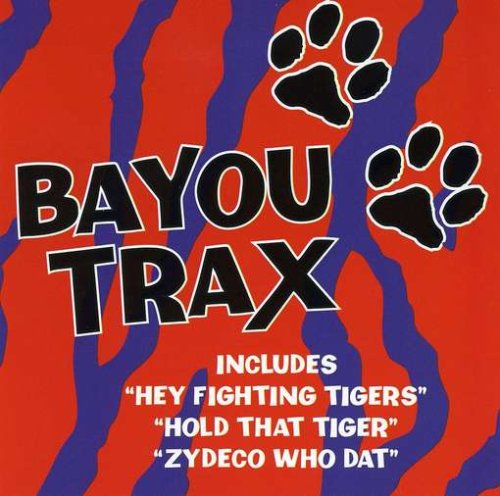Bayou Trax-Louisiana Tailgatin'