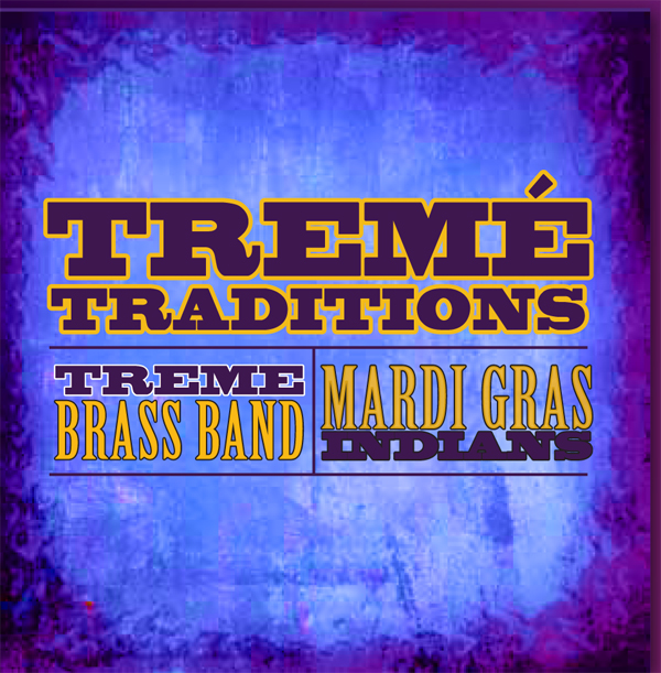 Treme Traditions - Click Image to Close