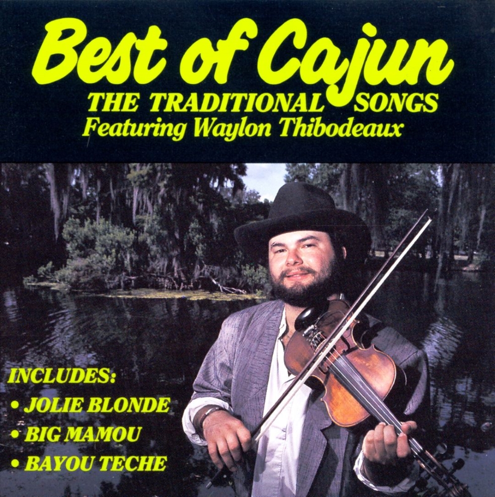 Best Of Cajun-The Traditional Songs