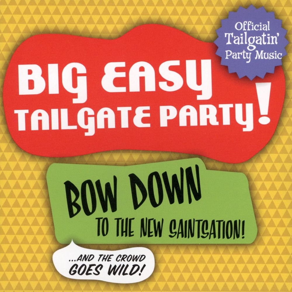 Big Easy Tailgate Party!
