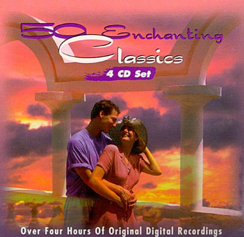 50 Enchanting Classics (4 Disc)