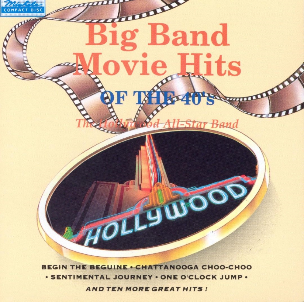 Big Band Movie Hits Of The 40's