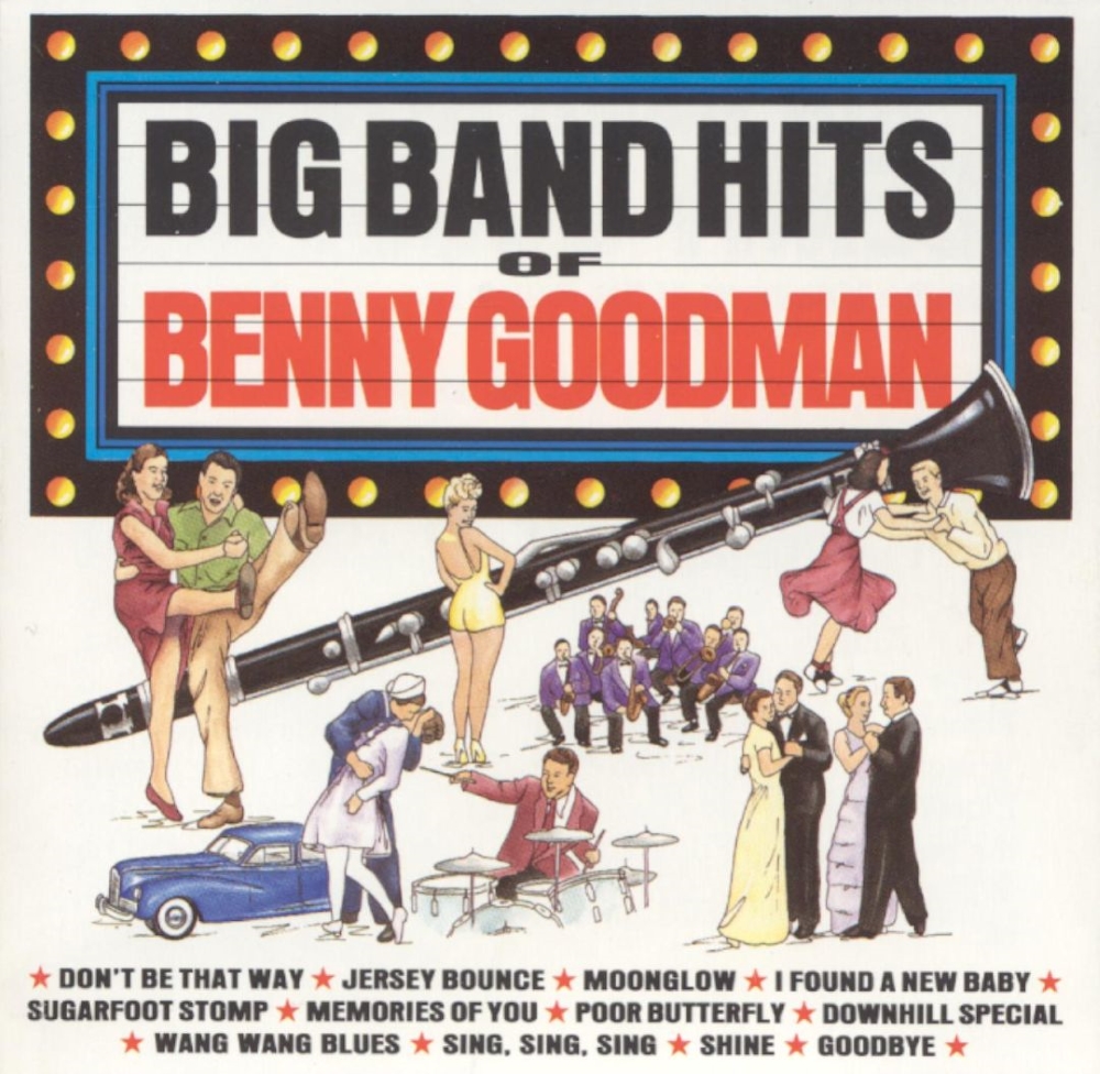 Big Band Hits Of Benny Goodman