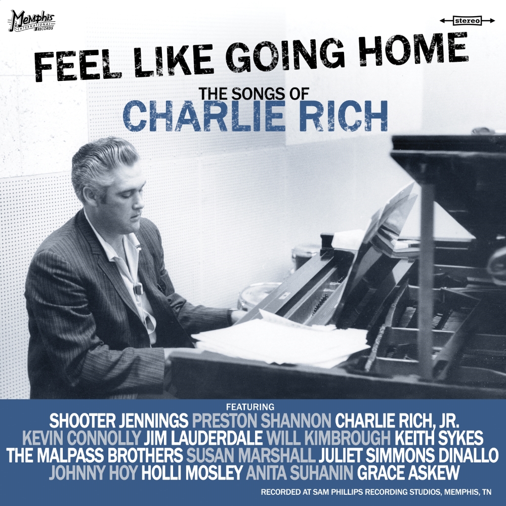 Feel Like Going Home (The Songs Of Charlie Rich) - Click Image to Close