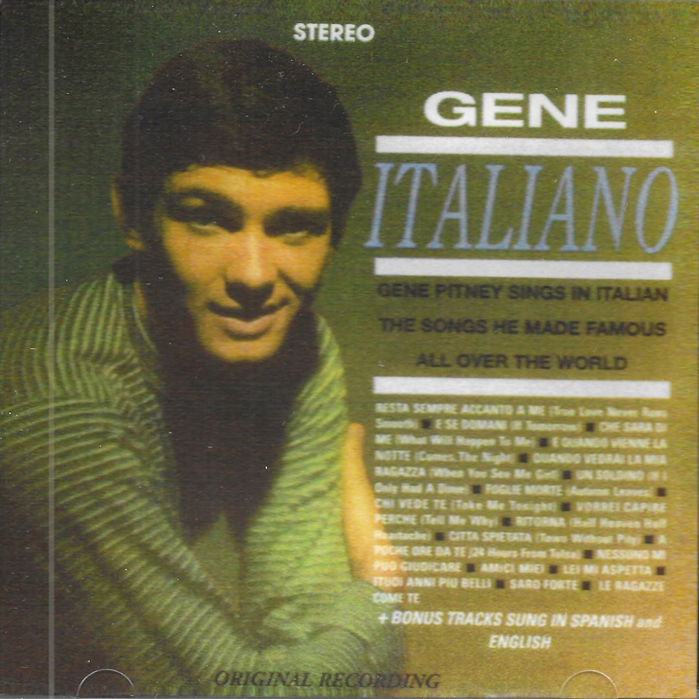 Italiano-Gene Pitney Sings in Italian the Songs He Made Famous All Over