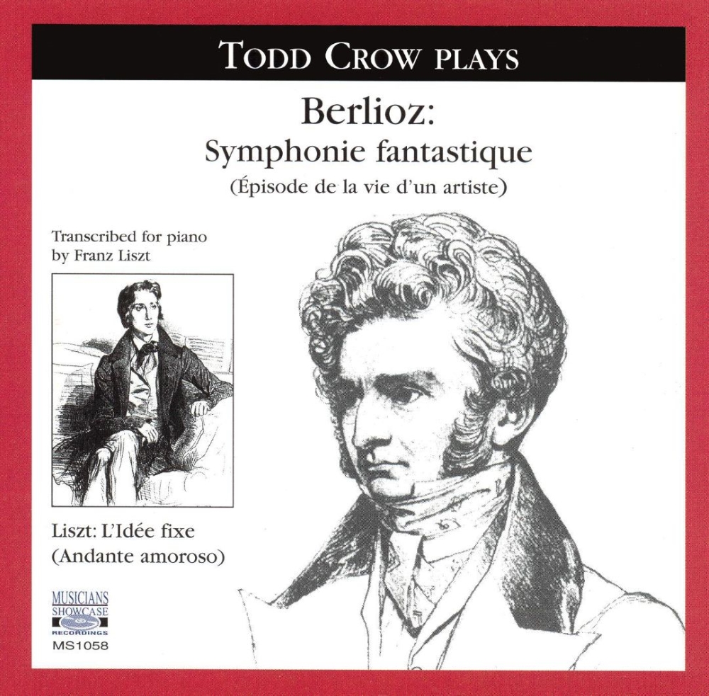 Todd Crow Plays Berlioz-Symphonie Fantastique
