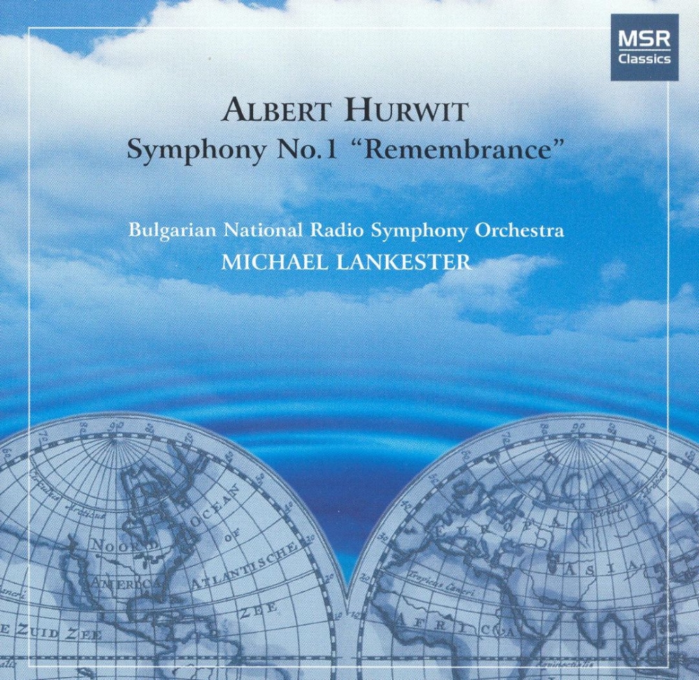 Albert Hurwit, Symphony No. 1 "Remembrance" - Click Image to Close