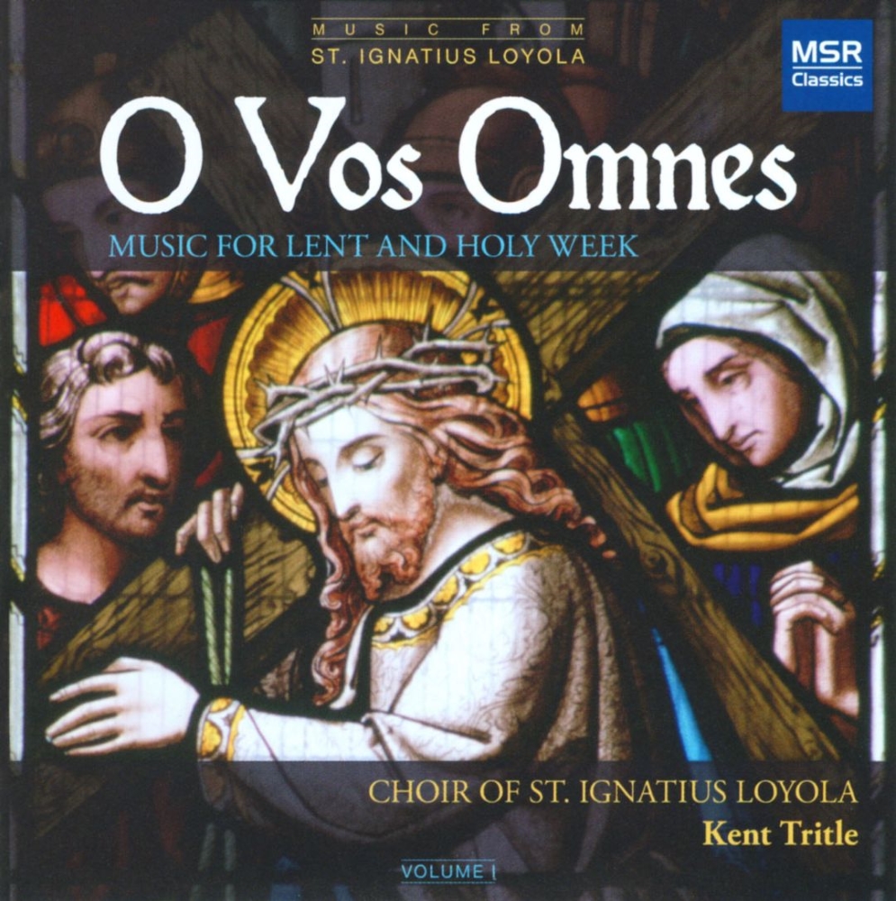 (image for) O Vos Omnes-Music For Lent & Holy Week