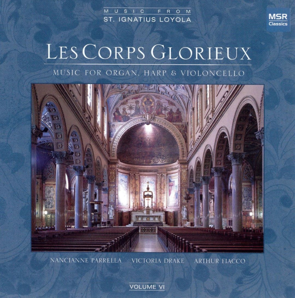 Les Corps Glorieux-Music For Organ, Harp & Violoncello
