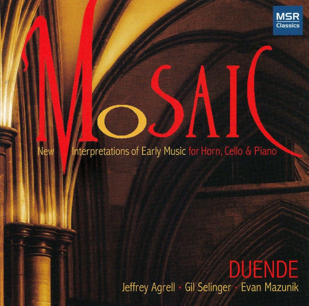 Mosaic-New Interpretations Of Early Music For Horn, Cello & Piano