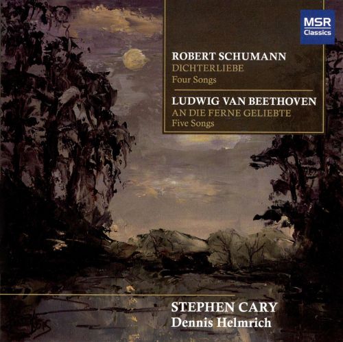 Robert Schumann-Dichterliebe / Ludwig Van Beethoven-An Die Ferne Geliebte