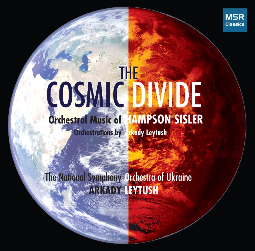 The Cosmic Divide-Orchestra Music Of Hampson Sisler