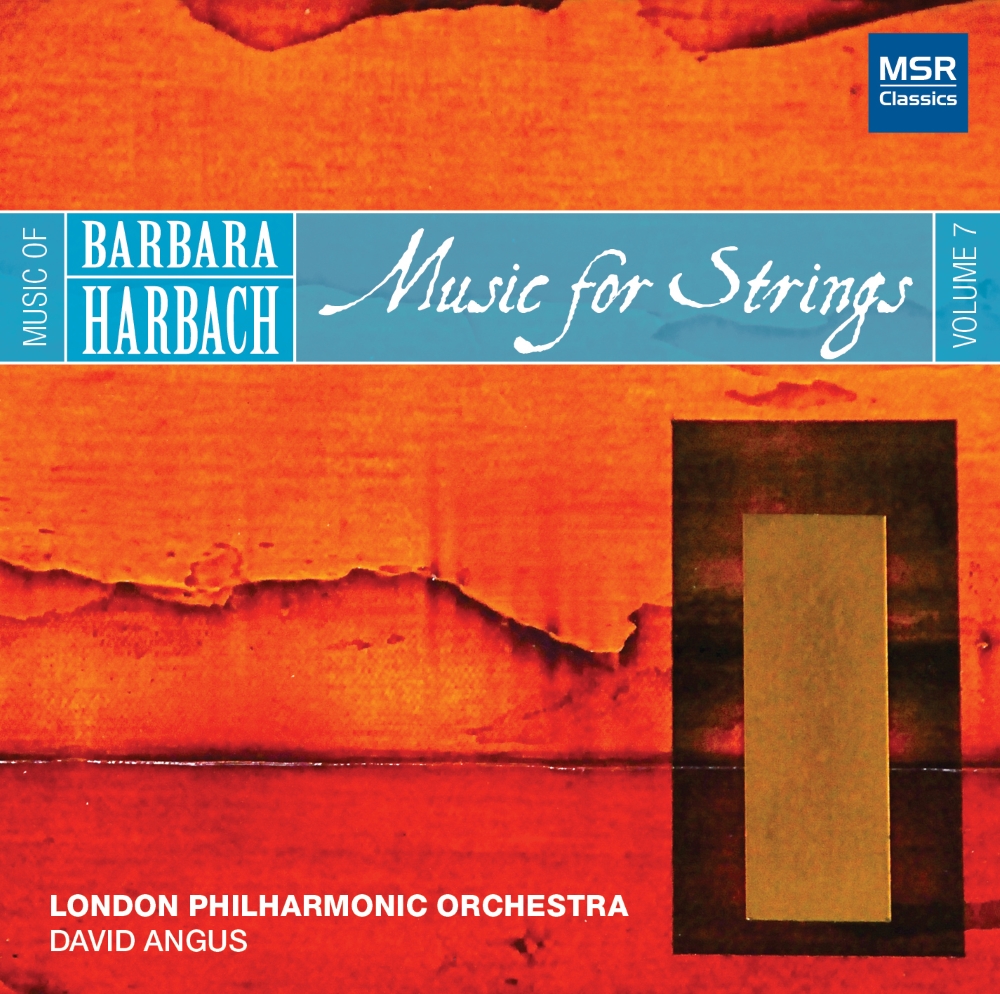 (image for) Music Of Barbara Harbach, Vol. 7-Music For Strings