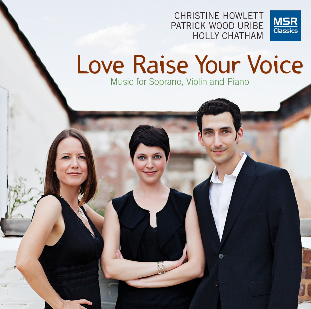 (image for) Love Raise Your Voice-Music For Soprano, Violin And Piano