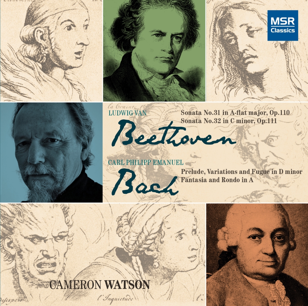 Beethoven-Piano Sonatas Nos. 31 & 32; C.P.E. Bach-Prelude, Variations and Fugue in D minor; Fantasia and Rondo in A