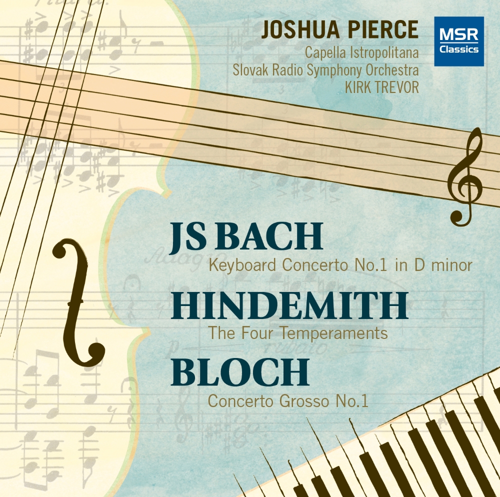 Bach-Concerto No. 1 in D minor; Hindemith-The Four Temperaments; Bloch-Concerto Grosso No. 1