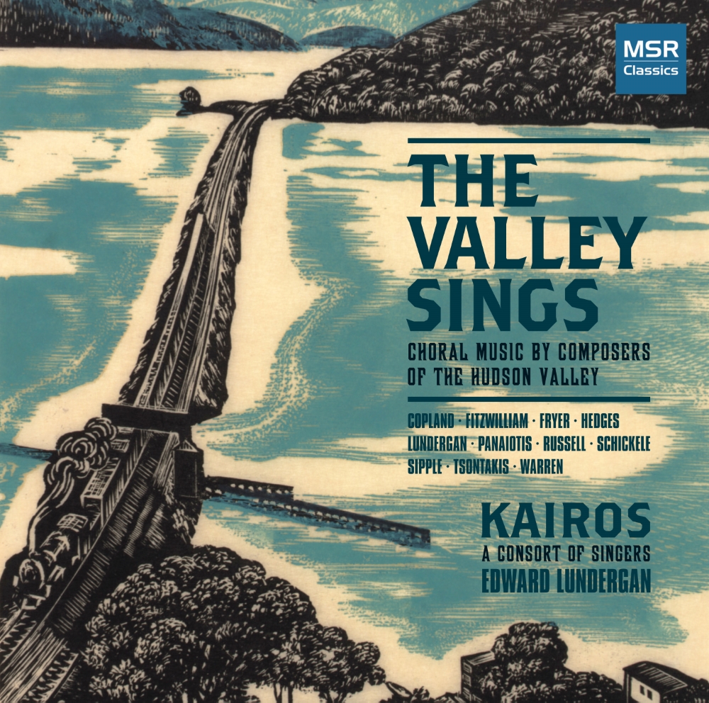 The Valley Sings-Choral Music By Composers Of The Hudson Valley