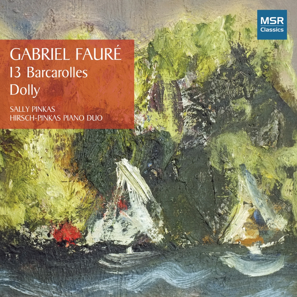 Gabriel Fauré-13 Barcarolles / Dolly