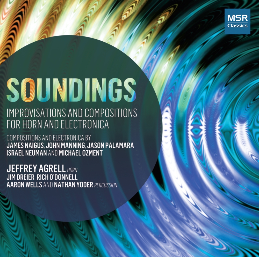 Soundings-Improvisations And Compositions For Horn And Electronica