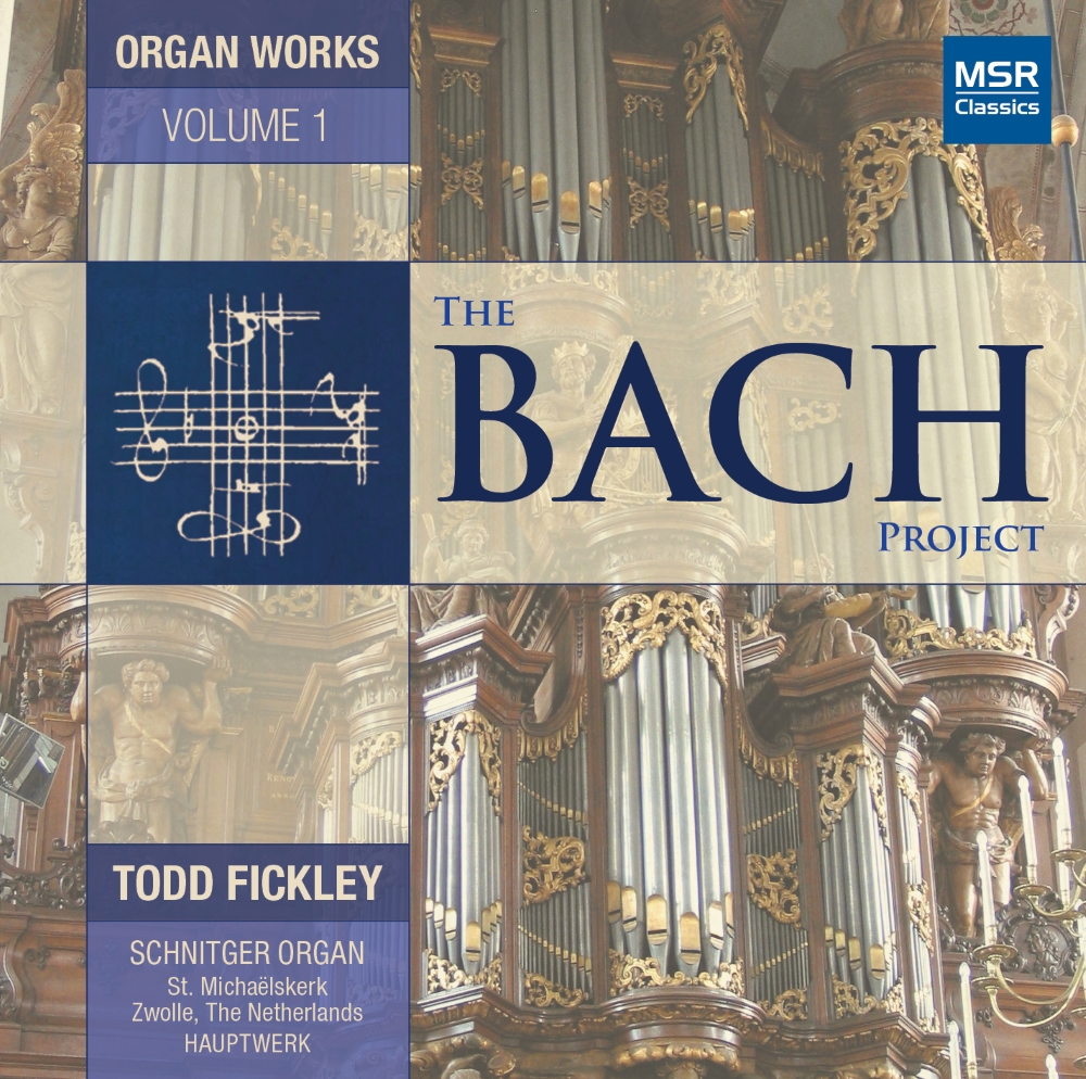 The Bach Project-Organ Works, Vol. 1