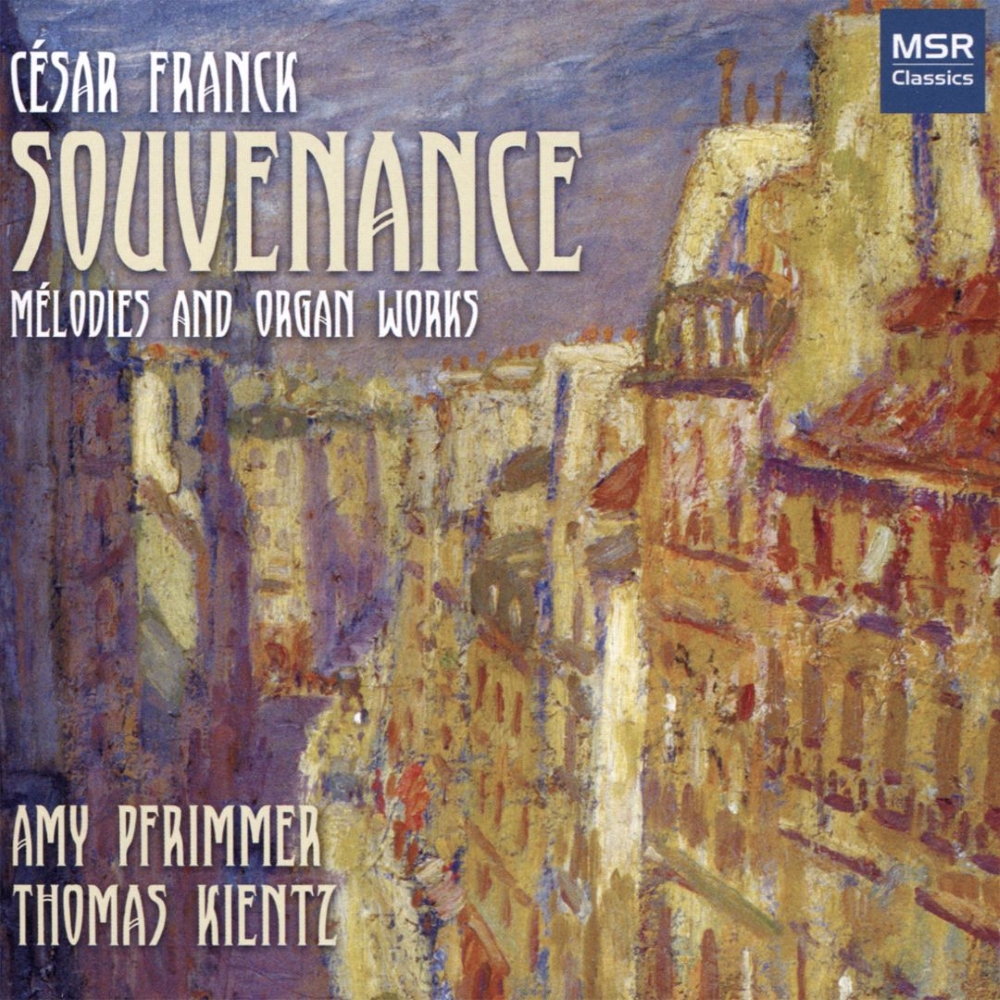 César Franck-Souvenance - Mélodies & Organ Works