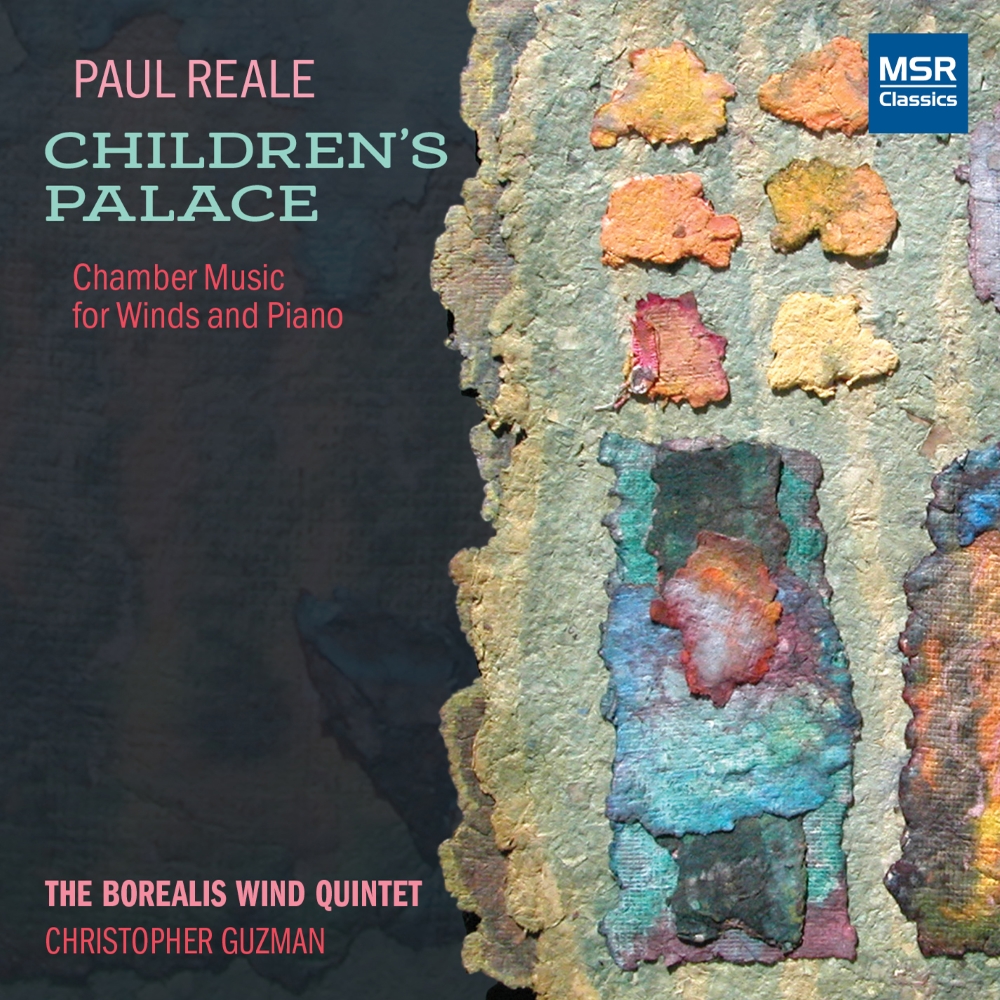 Paul Reale-Children's Palace - Chamber Music For Winds And Piano
