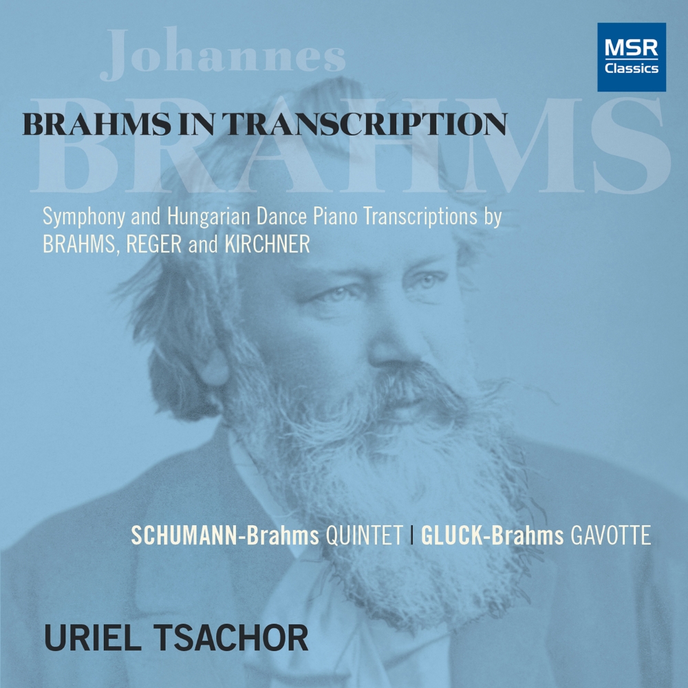 Brahms In Transcription-Symphony And Hungarian Dance Piano Transcriptions By Brahms, Reger and Kirchner - Click Image to Close