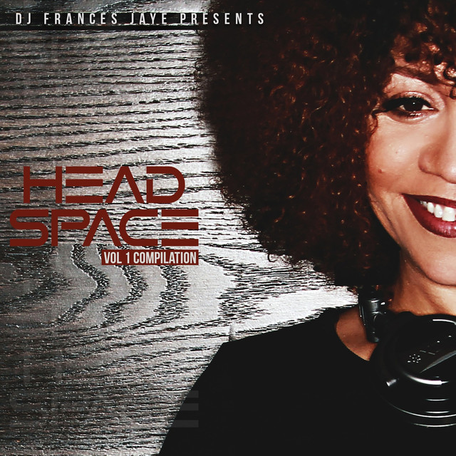 DJ Frances Jaye Presents Headspace, Volume 1