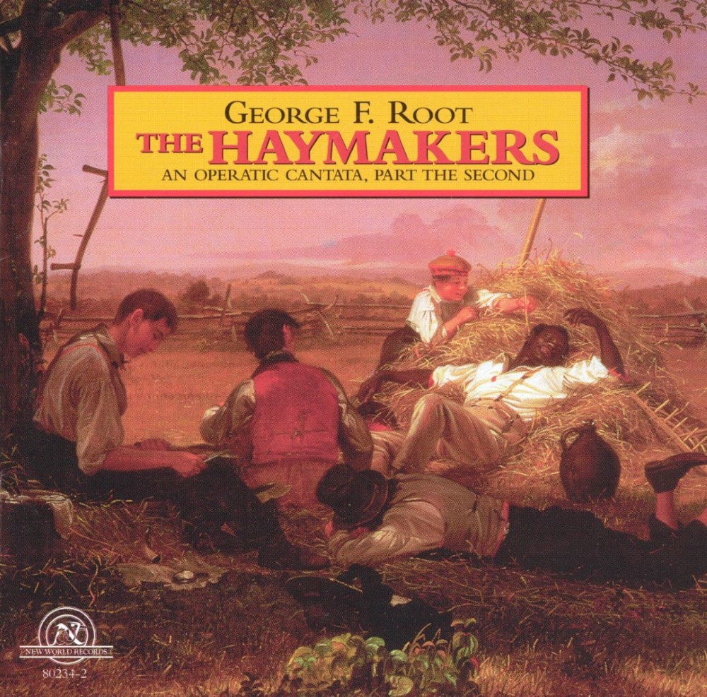 George F. Root-The Haymakers - An Operatic Cantata, Part The Second - Click Image to Close