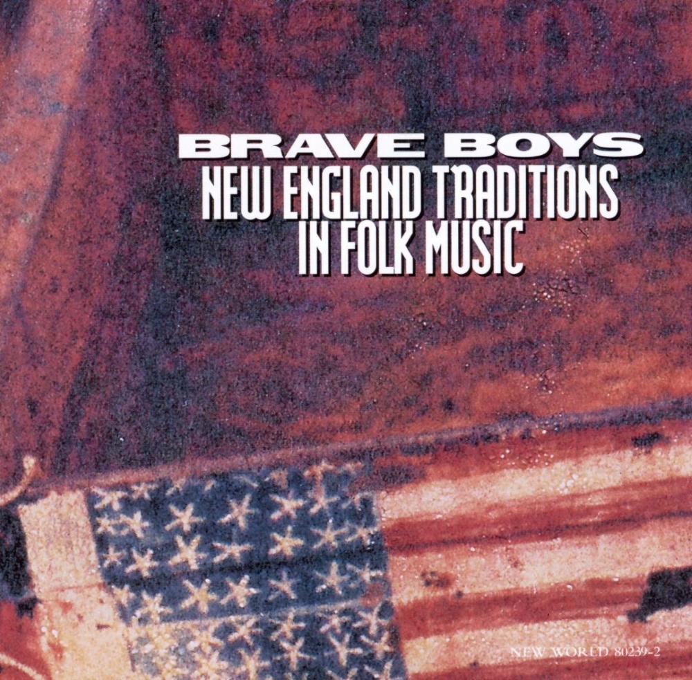(image for) Brave Boys-New England Traditions In Folk Music
