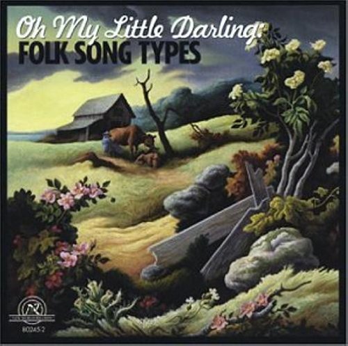(image for) Oh My Little Darling-Folk Song Types