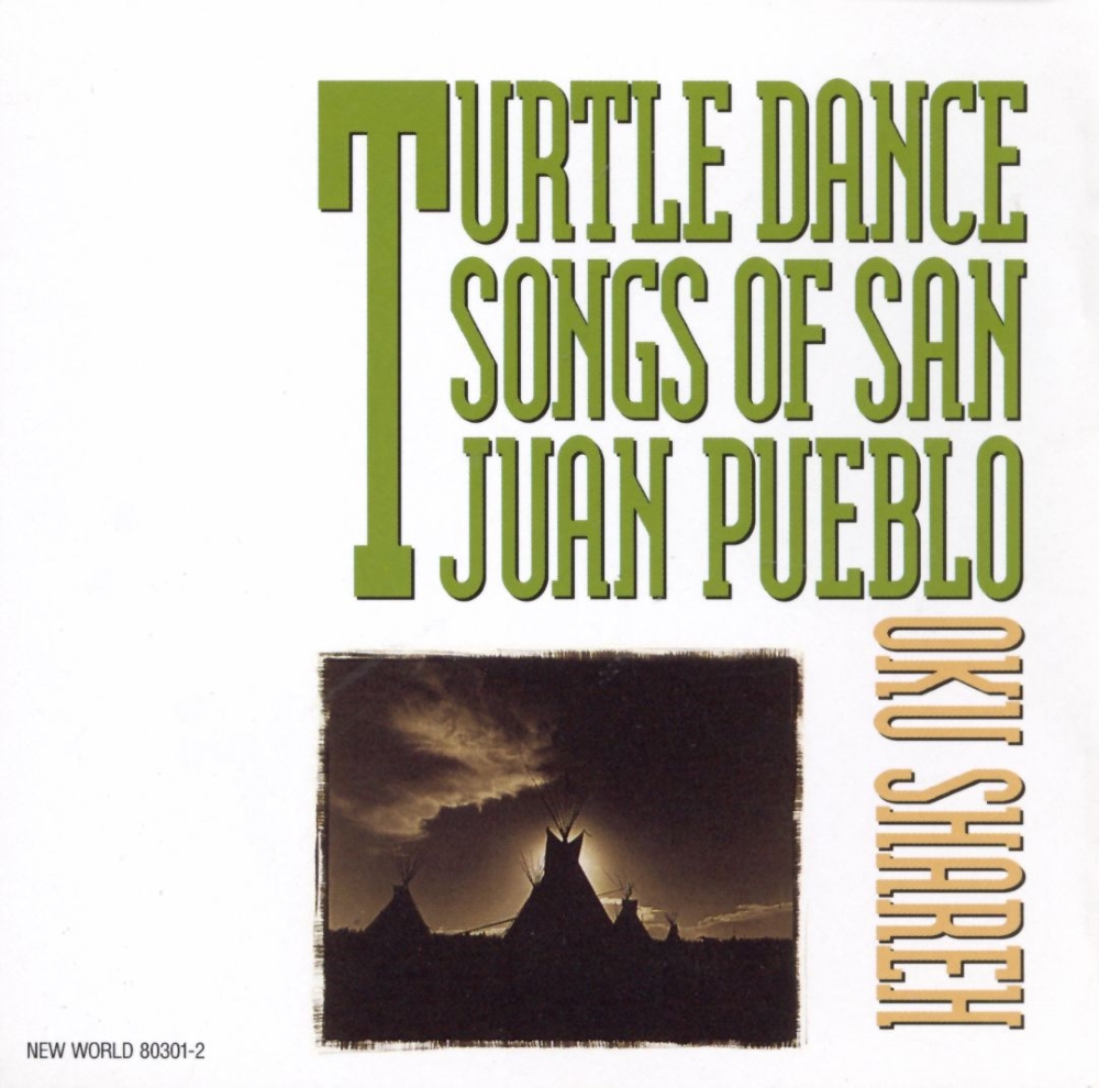Oku Shareh-Turtle Dance Songs Of San Juan Pueblo